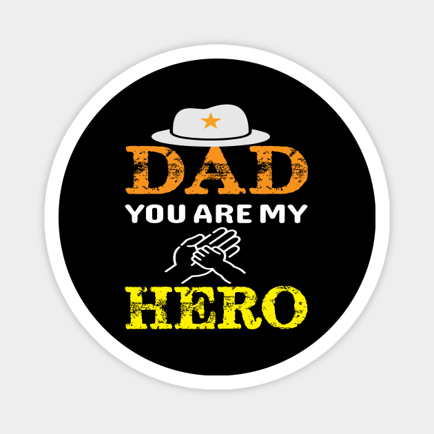 Dad You Are My Hero Magnet by amramna